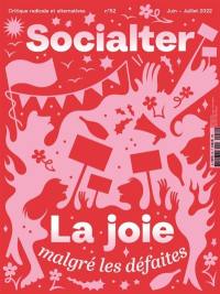 Socialter, n° 52. La joie : malgré les défaites