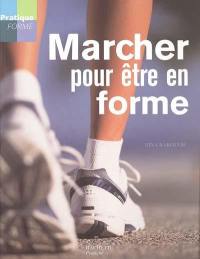 Marcher pour être en forme