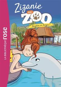 Zizanie au zoo. Vol. 5. Dauphin en danger !