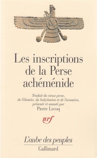 Les inscriptions de la Perse achéménide