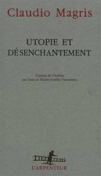 Utopie et désenchantement