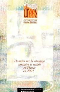 Données sur la situation sanitaire et sociale en France en 2001