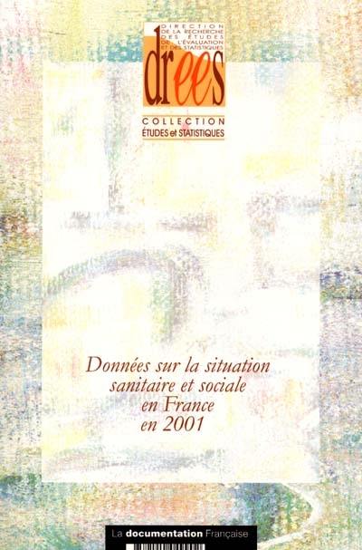 Données sur la situation sanitaire et sociale en France en 2001