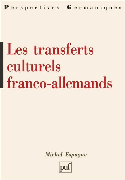 Les transferts culturels franco-allemands