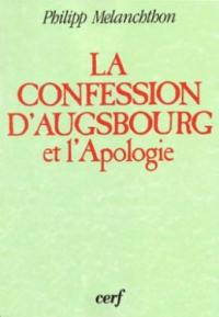 Confession d'Augsbourg. Apologie de la Confession d'Augsbourg