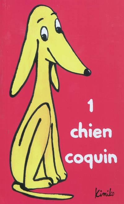 1 chien coquin