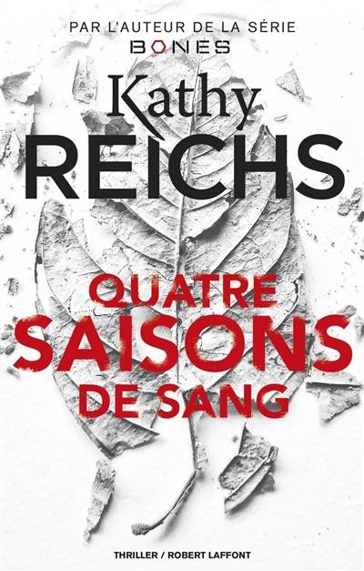 Quatre saisons de sang : thriller