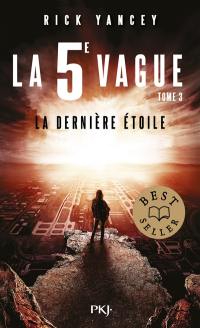 La 5e vague. Vol. 3. La dernière étoile