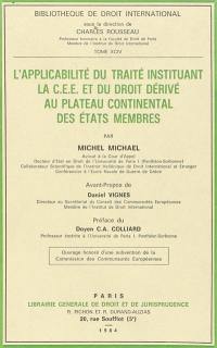 L'Applicabilité du traité instituant la C.E.E. et du droit dérivé au plateau continental des états membres