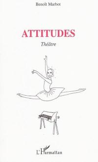 Attitudes : théâtre