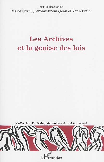 Les archives et la genèse des lois