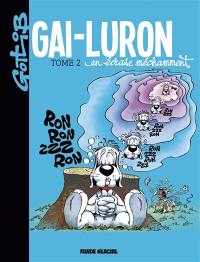 Gai-Luron. Vol. 2. Gai-Luron en écrase méchamment