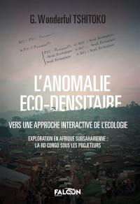 L’anomalie Eco-Densitaire : Vers une approche interactive de l'écologie