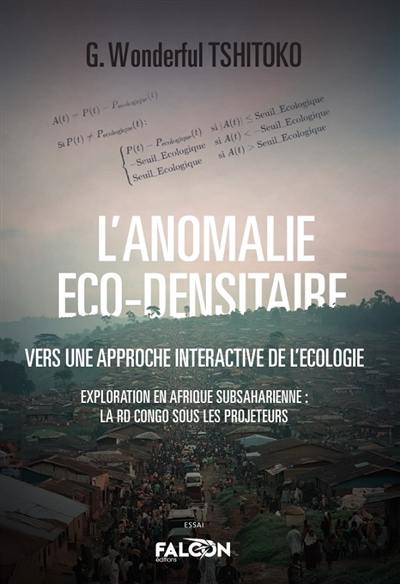 L’anomalie Eco-Densitaire : Vers une approche interactive de l'écologie