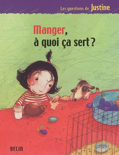 Manger, à quoi ça sert ?