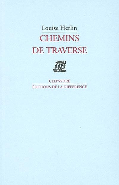 Chemins de traverse