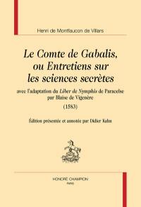 Le comte de Gabalis ou Entretiens sur les sciences secrètes. Avec l'adaptation du Liber de Nymphis de Paracelse