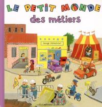 Le petit monde des métiers