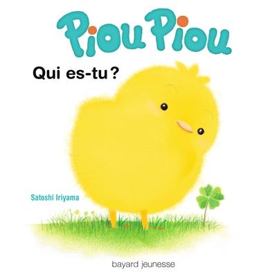 Piou Piou. Qui es-tu ?