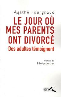 Le jour où mes parents ont divorcé : des adultes témoignent