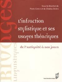 L'infraction stylistique et ses usages théoriques : de l'Antiquité à nos jours