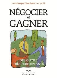 Négocier et gagner : des outils très performants