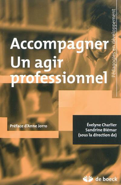 Accompagner : un agir professionnel