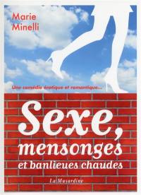 Sexe, mensonges et banlieues chaudes