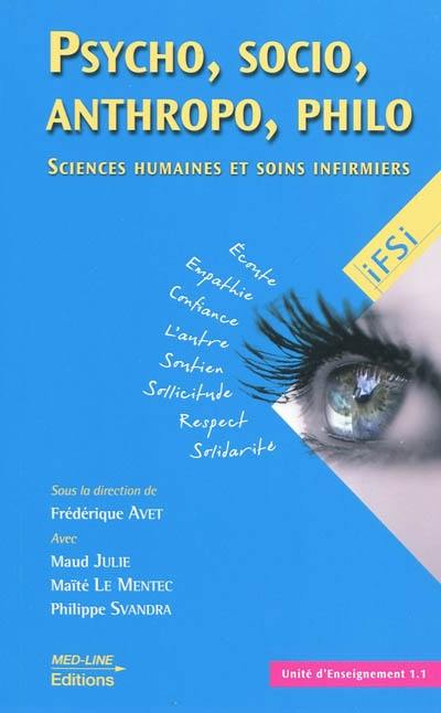 Psycho, socio, anthropo, philo... : sciences humaines et soins infirmiers : unité d'enseignement 1.1