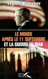 Le monde après le 11 septembre et la guerre en Irak