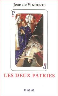 Les deux patries : essai historique sur l'idée de patrie en France