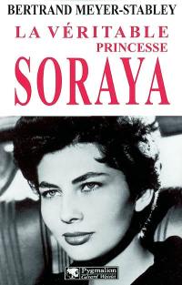 La véritable princesse Soraya