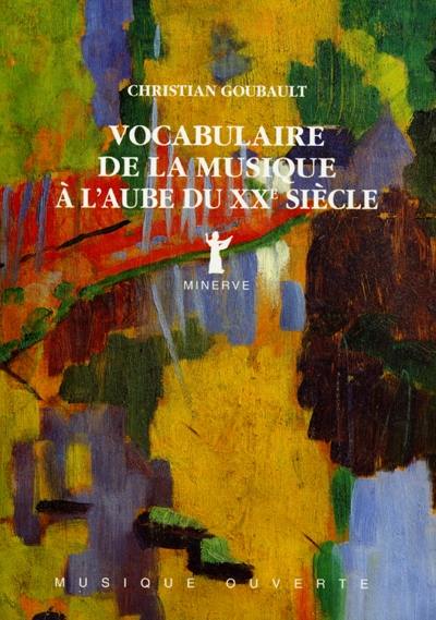 Vocabulaire de la musique à l'aube du XXe siècle