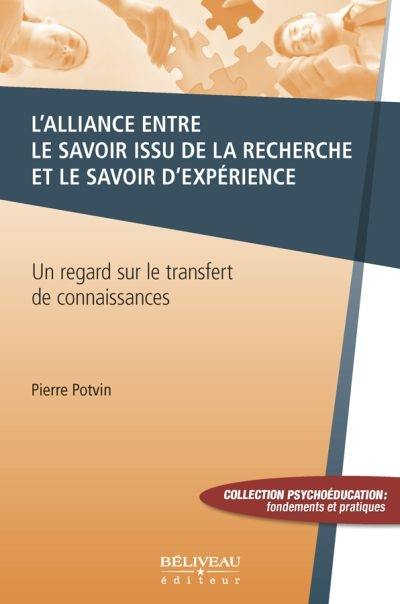 L'alliance entre le savoir issu de la recherche et le savoir d'expérience : un regard sur le transfert de connaissances