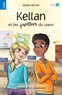 Kellan et les papillons du coeur : Niveau de lecture 7