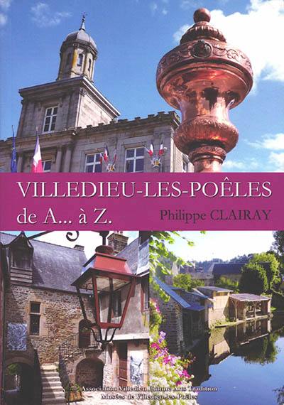 Villedieu-les-Poêles : de A... à Z