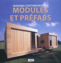 Maisons contemporaines : modules et préfabs