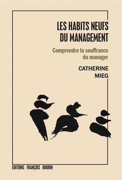 Les habits neufs du management : comprendre la souffrance du manager