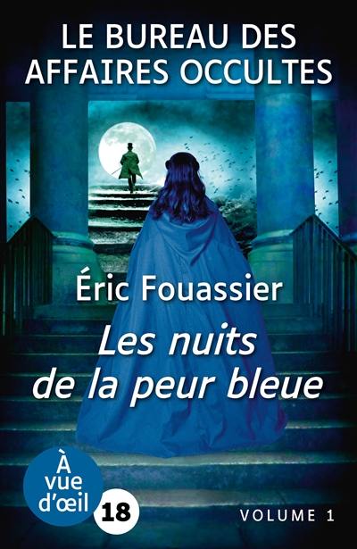 Le bureau des affaires occultes. Vol. 3. Les nuits de la peur bleue