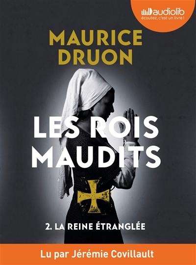 Les rois maudits. Vol. 2. La reine étranglée