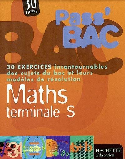 Chimie, terminale S : 26 exercices incontournables des sujets du bac et leurs modèles de résolution