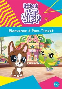 Littlest Petshop. Vol. 1. Bienvenue à Paw-Tucket