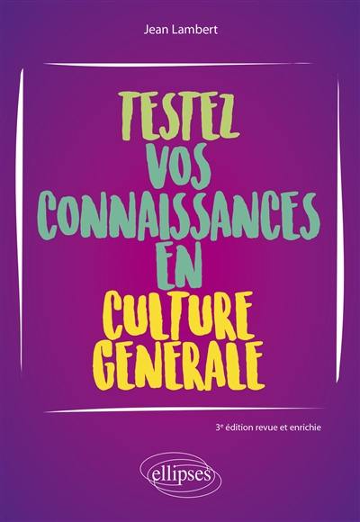 Testez vos connaissances en culture générale