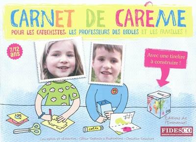 Carnet de carême, 7-12 ans : pour les catéchistes, les professeurs des écoles et les familles !