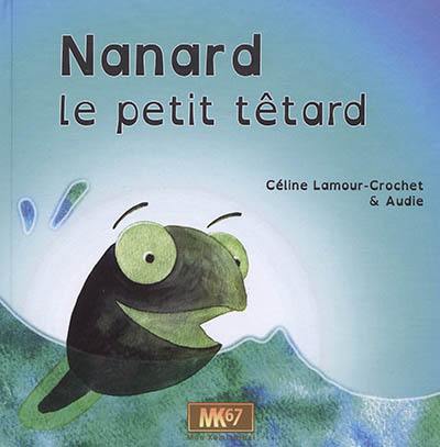 Nanard le petit têtard