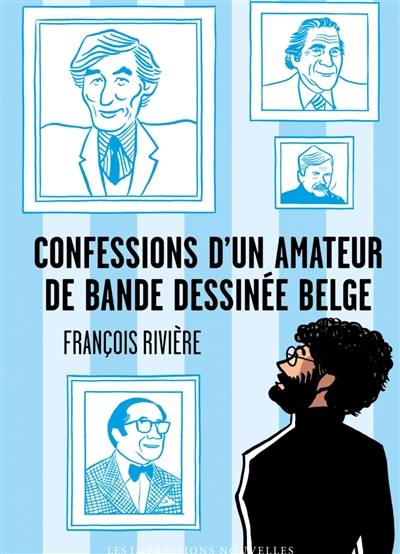 Confessions d'un amateur de bande dessinée belge