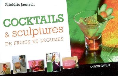 Cocktails & sculptures de fruits et légumes