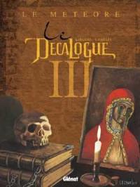 Le décalogue. Vol. 3. Le météore