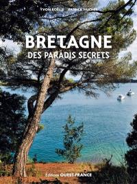 Bretagne des paradis secrets