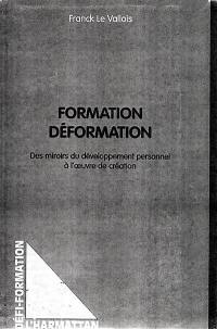 Formation, déformation : des miroirs du développement personnel à l'oeuvre de création